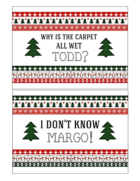 thumbnail of Christmas Vacation Printable Signs 5 x 7 – Why is the carpet all wet Todd & I don’t know Margo