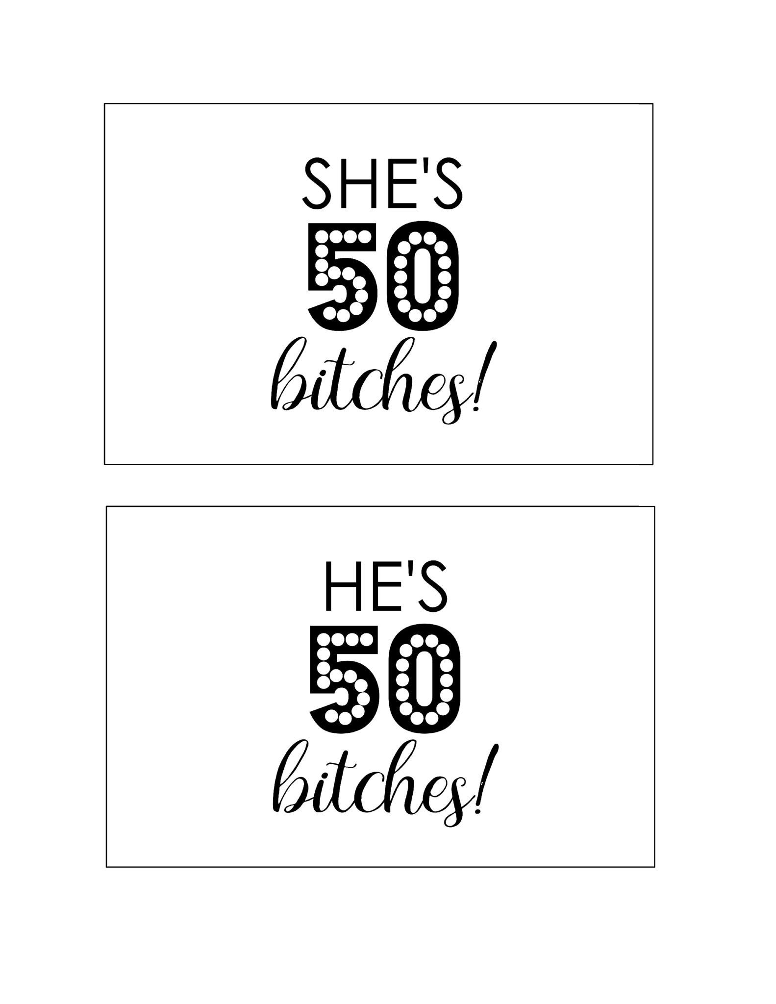 thumbnail of DIY Printable 50th Birthday Signs – She’s 50 Bitches He’s 50 bitches