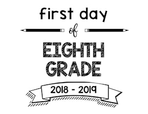 South Lumina Style First Day of Eighth Grade 2018 – 2019 Printable Sign