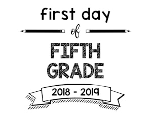 South Lumina Style First Day of Fifth Grade 2018 – 2019 Printable Sign