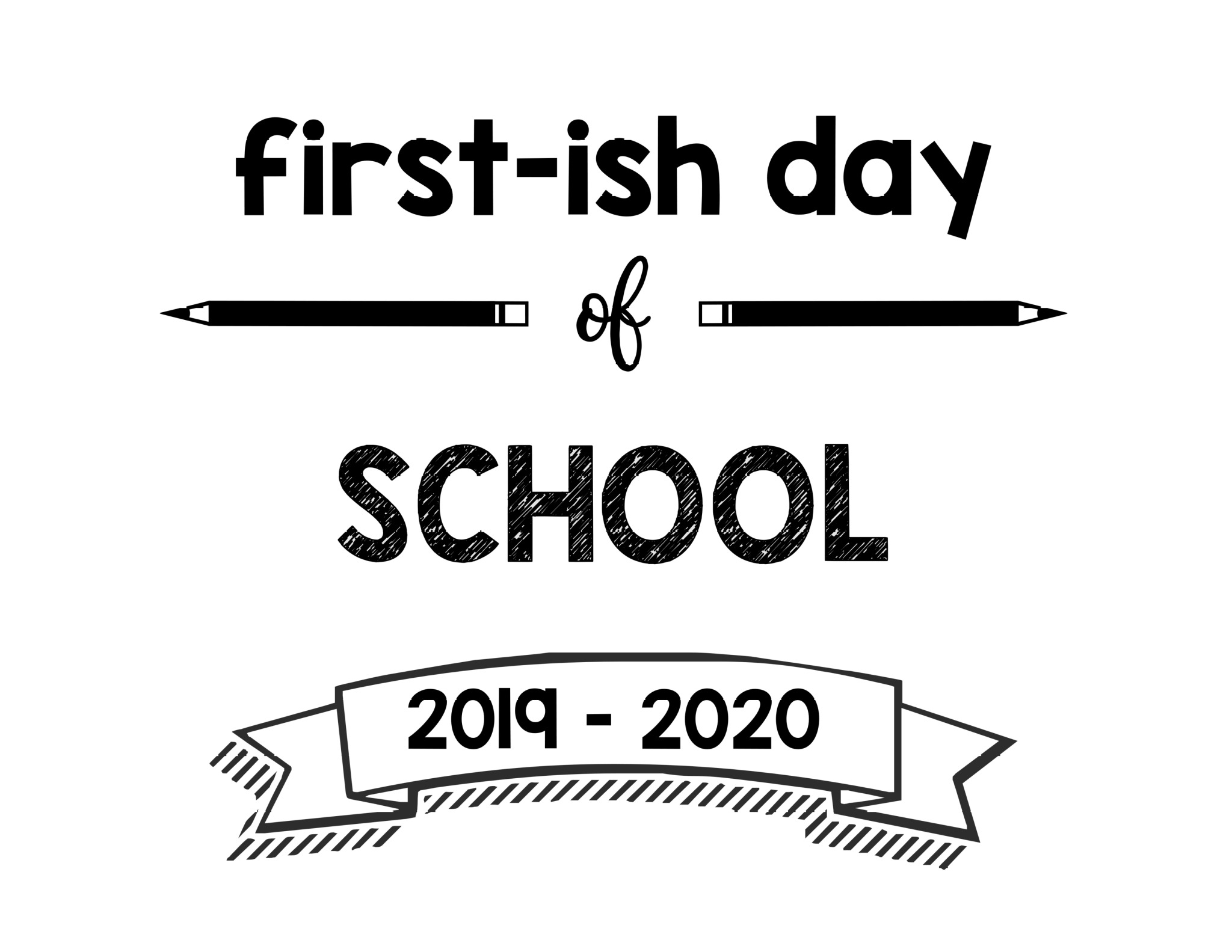 thumbnail of First Day of Firstish Day of School 2019 – 2020