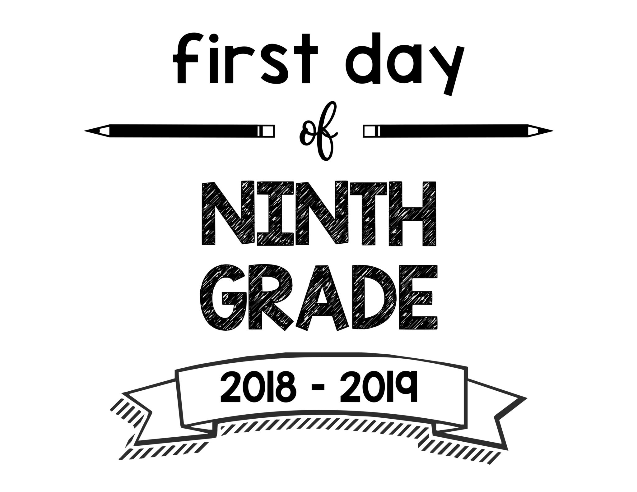 South Lumina Style First Day of Ninth Grade 2018 – 2019 Printable Sign