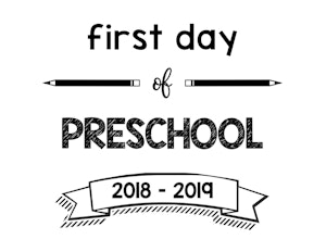 South Lumina Style First Day of Preschool 2018 – 2019 Printable Sign