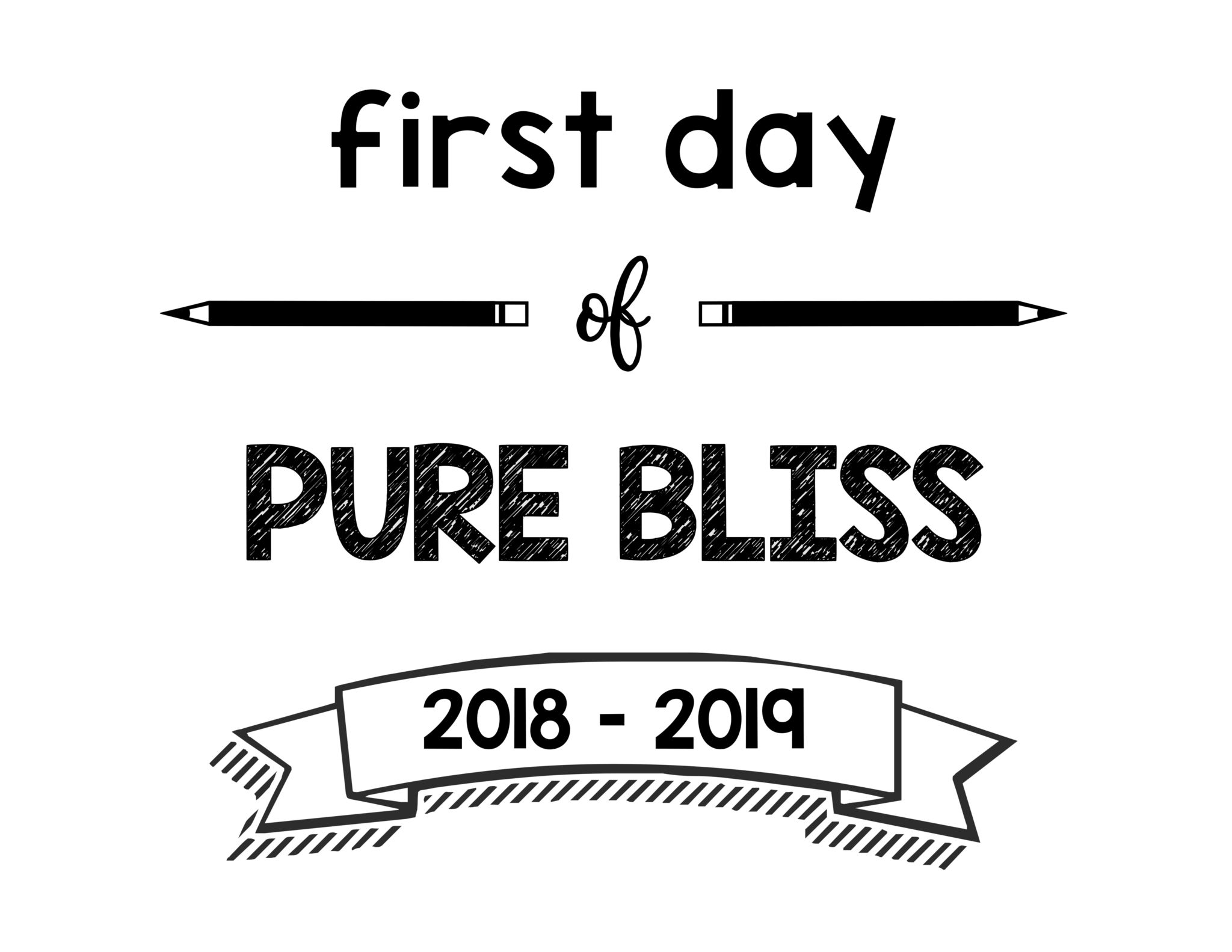 South Lumina Style First Day of Pure Bliss 2018 – 2019 Printable Sign