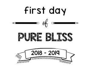 South Lumina Style First Day of Pure Bliss 2018 – 2019 Printable Sign