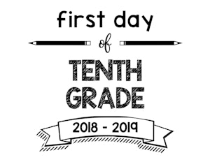 South Lumina Style First Day of Tenth Grade 2018 – 2019 Printable Sign