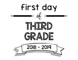 South Lumina Style First Day of Third Grade 2018 – 2019 Printable Sign