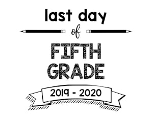 thumbnail of Last Day of Fifth Grade 2019 – 2020
