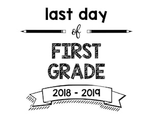 thumbnail of Last Day of First Grade 2018 – 2019