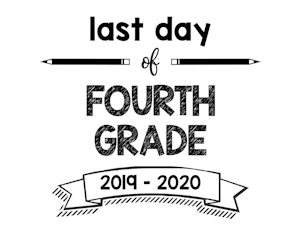 thumbnail of Last Day of Fourth Grade 2019 – 2020