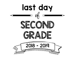 thumbnail of Last Day of Second Grade 2018 – 2019