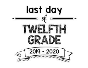 thumbnail of Last Day of Twelfth Grade 2019 – 2020