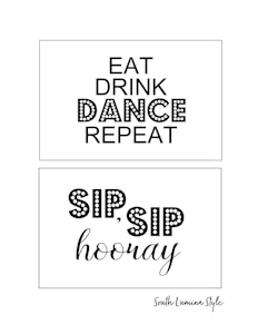 thumbnail of South Lumina Style DIY Printable Adult Birthday Signs Eat Drink Dance Repeat and Sip Sip hooray