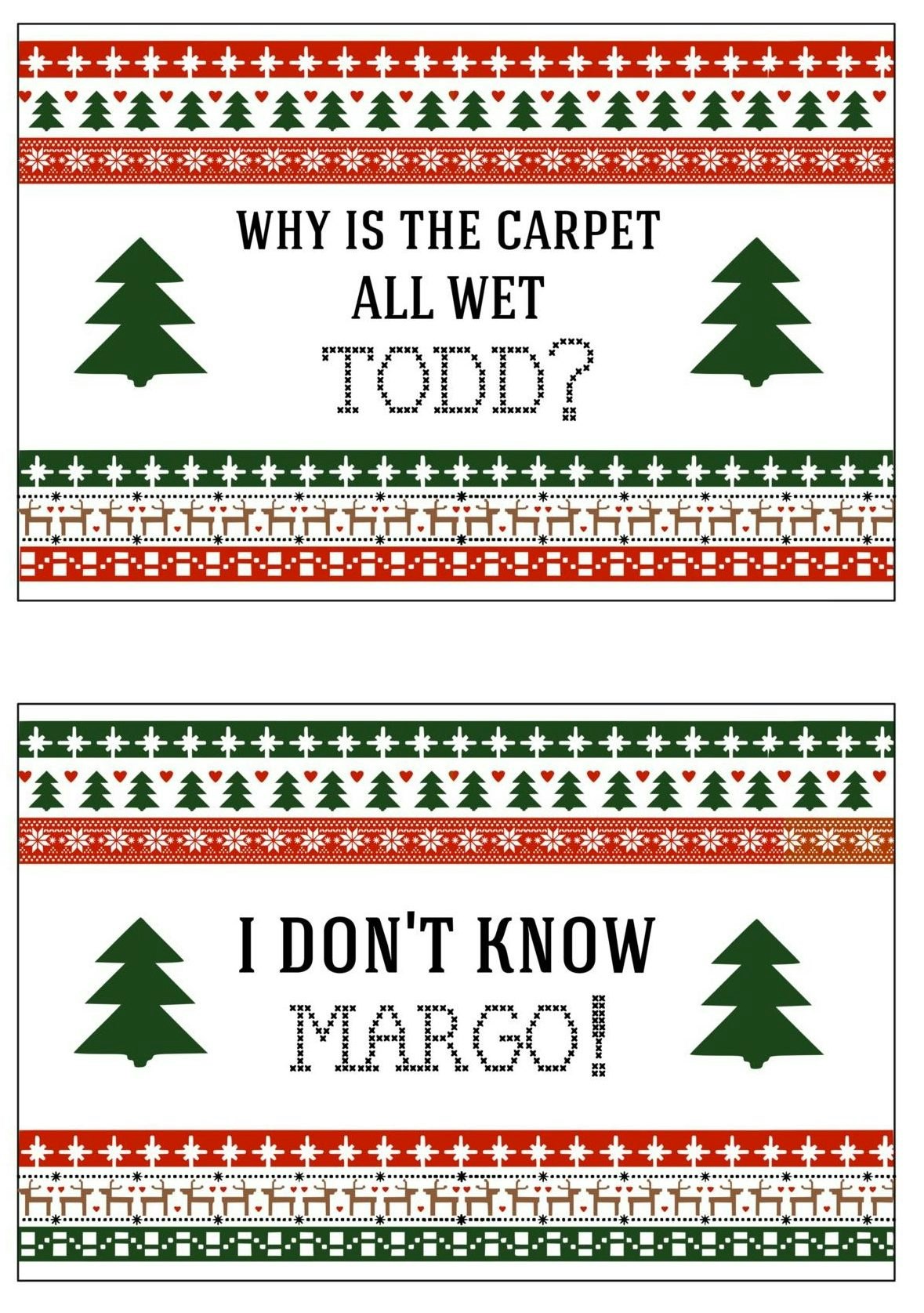 thumbnail of Why Is The Carpet All Wet Todd I Don’t Know Margo 4 x 6