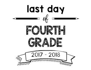 thumbnail of last day of fourth grade 2017-2018