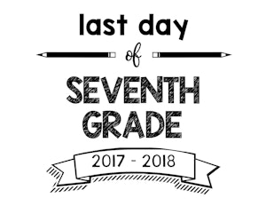 thumbnail of last day of seventh grade 2017-2018