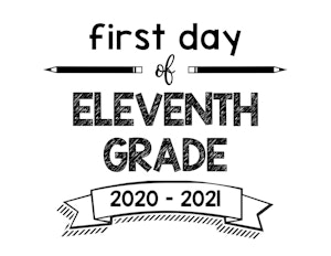 thumbnail of First Day of Eleventh Grade 2020- 2021