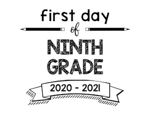 thumbnail of First Day of Ninth Grade 2020 – 2021