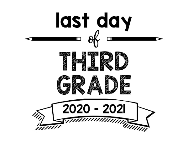 thumbnail of Last Day of Third Grade 2020 – 2021