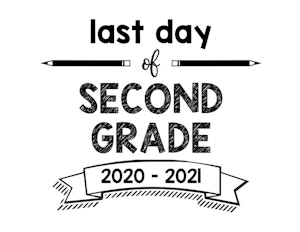 thumbnail of Last day of second grade 2020 2021