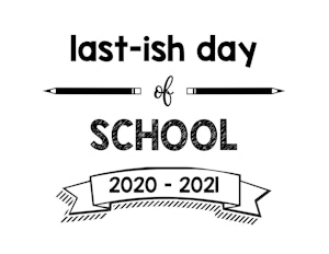 thumbnail of Lastish Day of School 2020 – 2021