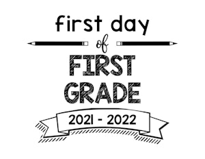 thumbnail of First Day of First Grade 2021 – 2022