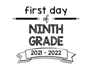 thumbnail of First Day of Ninth Grade 2021 – 2022