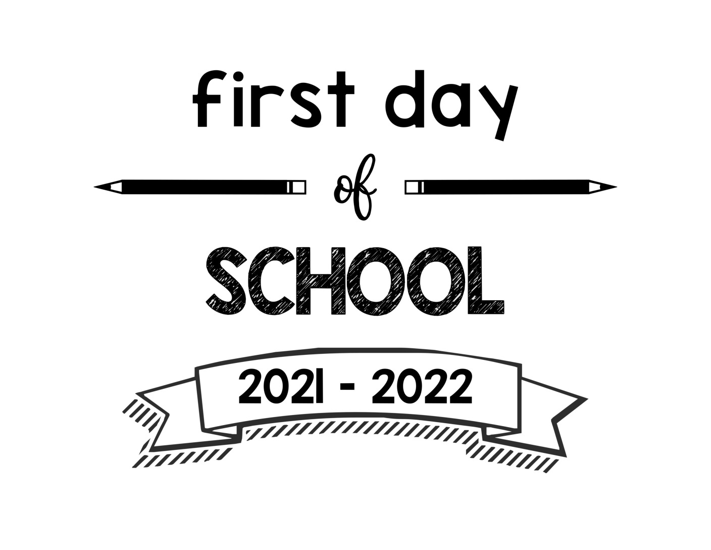 First Day of School 2021 – 2022