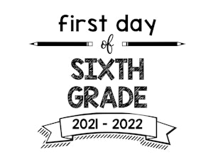 thumbnail of First Day of Sixth Grade 2021 – 2022