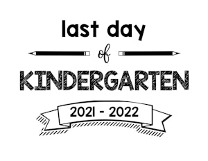 thumbnail of Last Day of Kindergarten 2021 – 2022