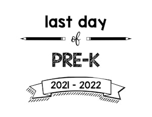 thumbnail of last Day of PreK 2021 – 2022