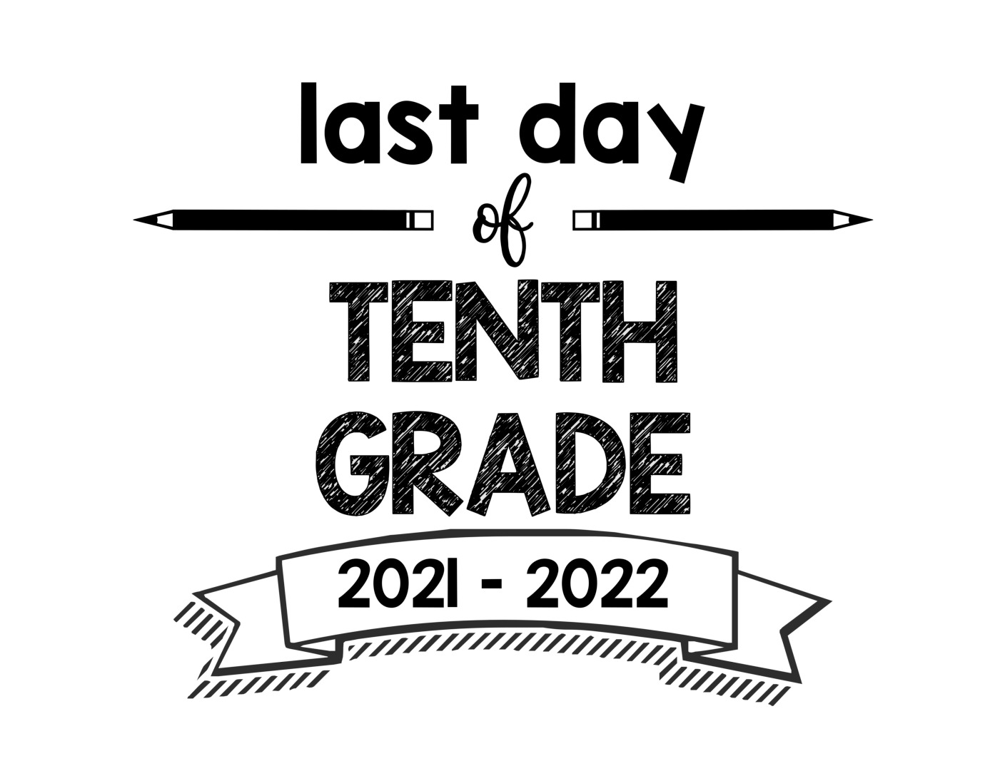 thumbnail of last Day of Tenth Grade 2021- 2022