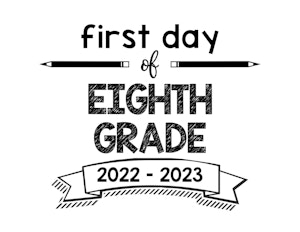 thumbnail of First Day of 8th grade 2022 2023