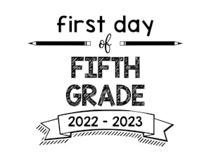 thumbnail of First Day of Fifth Grade 2022 – 2023