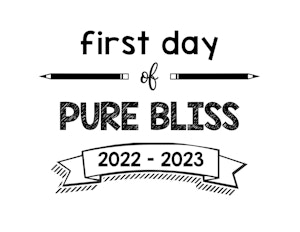 thumbnail of First Day of Pure Bliss 2022 – 2023