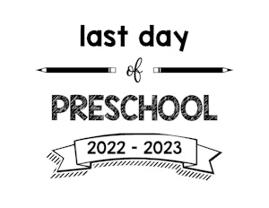 thumbnail of last day of preschool 22-23