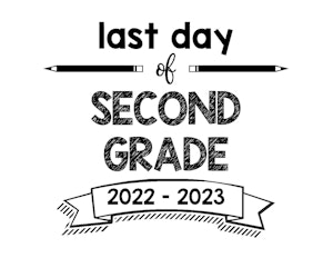 thumbnail of last day of second grade 22-23